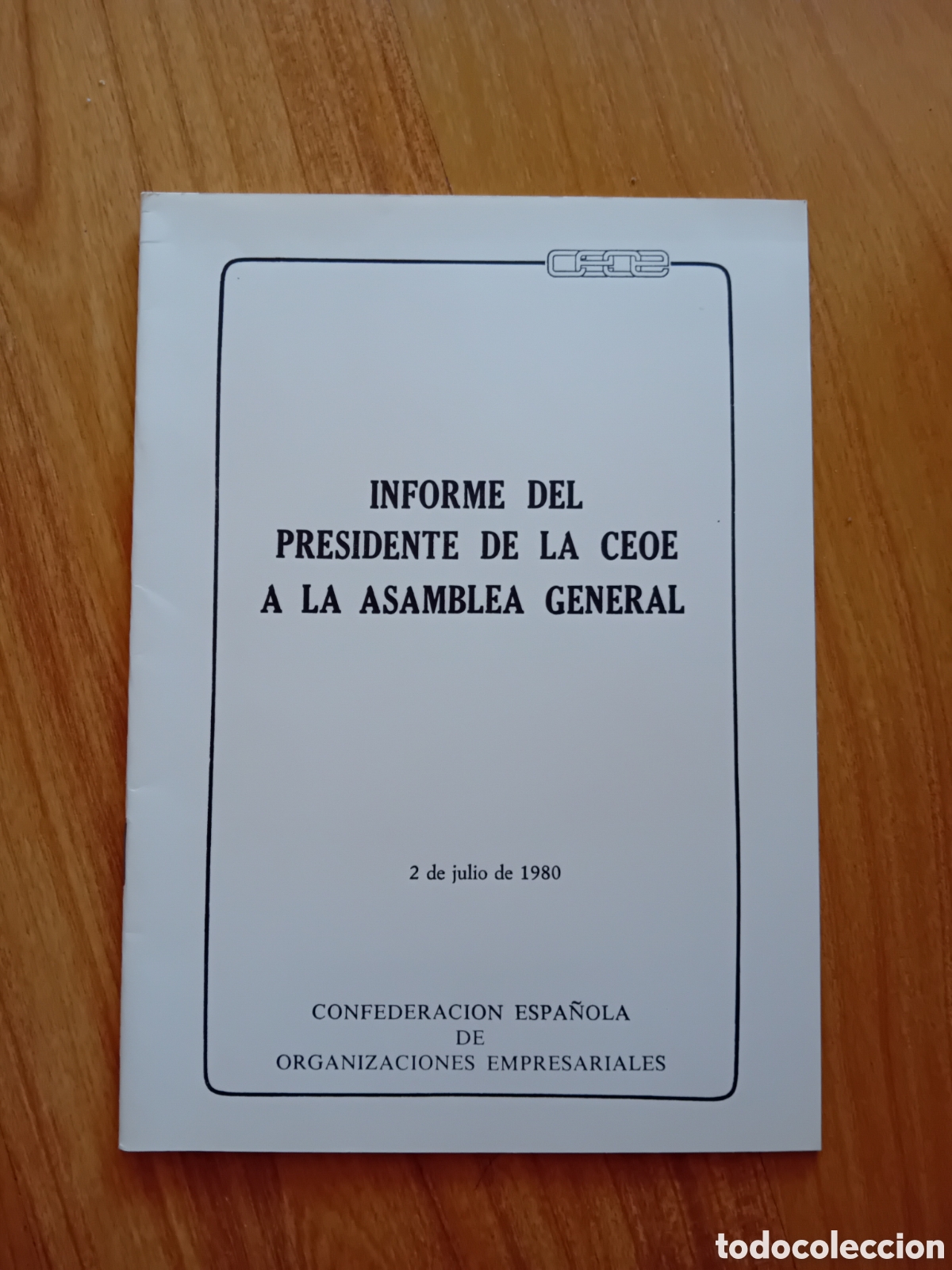 Collectionnisme Papier divers: INFORME DEL PRESIDENTE DE LA CEOE. 1980