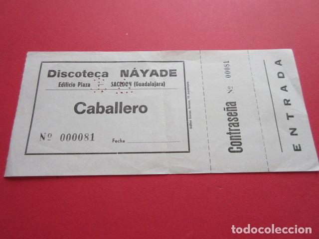 Sammelleidenschaft Andere Papierartikel: ENTRADA PASE DISCOTECA NAYADE SACEDON GUADALAJARA EDIFICIO PLAZA
