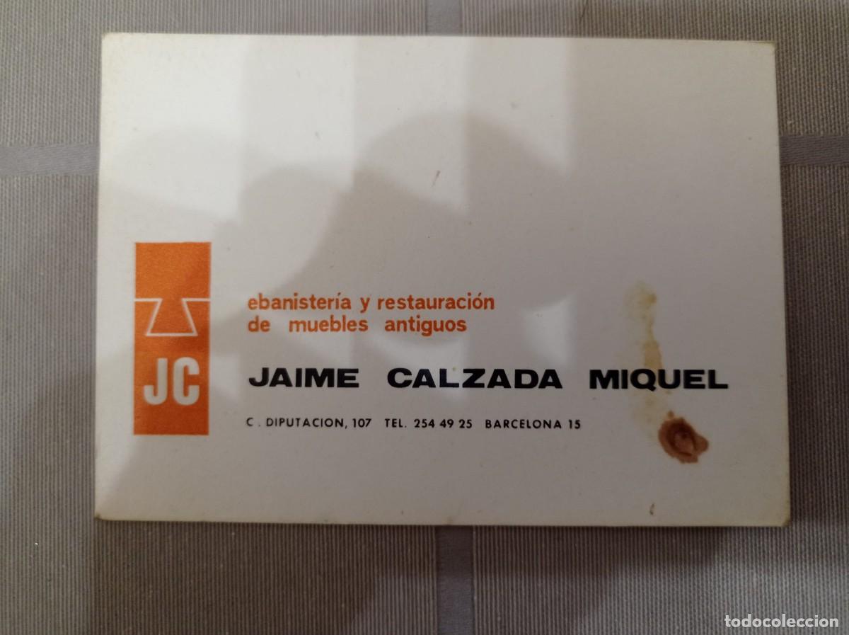 Otros art&iacute;culos de coleccionismo en papel: tarjeta Jaime Calzada Miquel ebanister&iacute;a y restauraci&oacute;n de muebles antiguos Barcelona