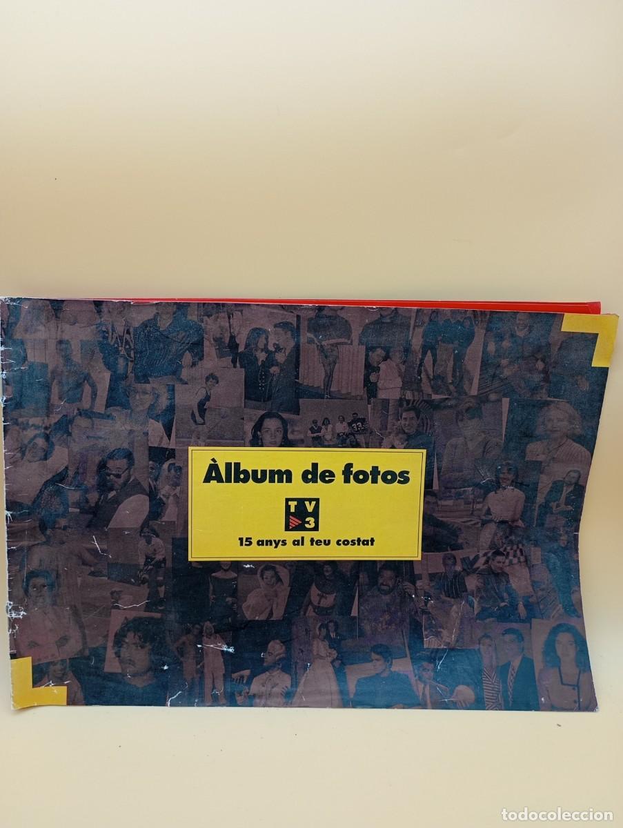 Sammelleidenschaft Andere Papierartikel: ALBUM DE FOTOS TV3 15 ANYS AL TEU COSTAT 1198