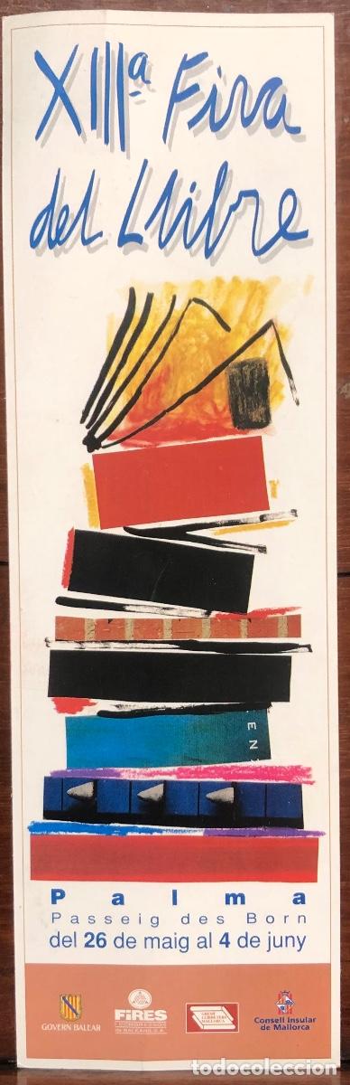 Otros Art&iacute;culos de Coleccionismo en Papel: PUNTO DE LIBRO: XIII&ordf; Fira del llibre - A&ntilde;os 80 - Passeig des Born, Palma (MALLORCA)