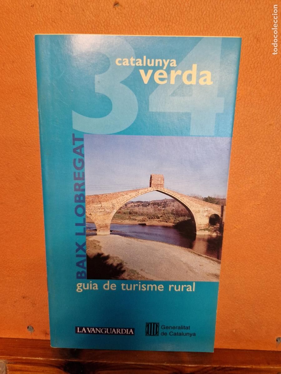 Collectionnisme Papier divers: CATALUNYA VERDA. GUIA DE TURISME RURAL. BAIX LLOBREGAT