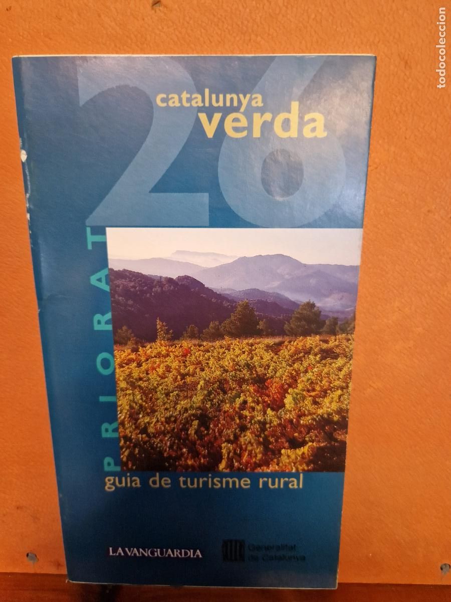 Collectionnisme Papier divers: CATALUNYA VERDA. GUIA DE TURISME RURAL. PRIORAT