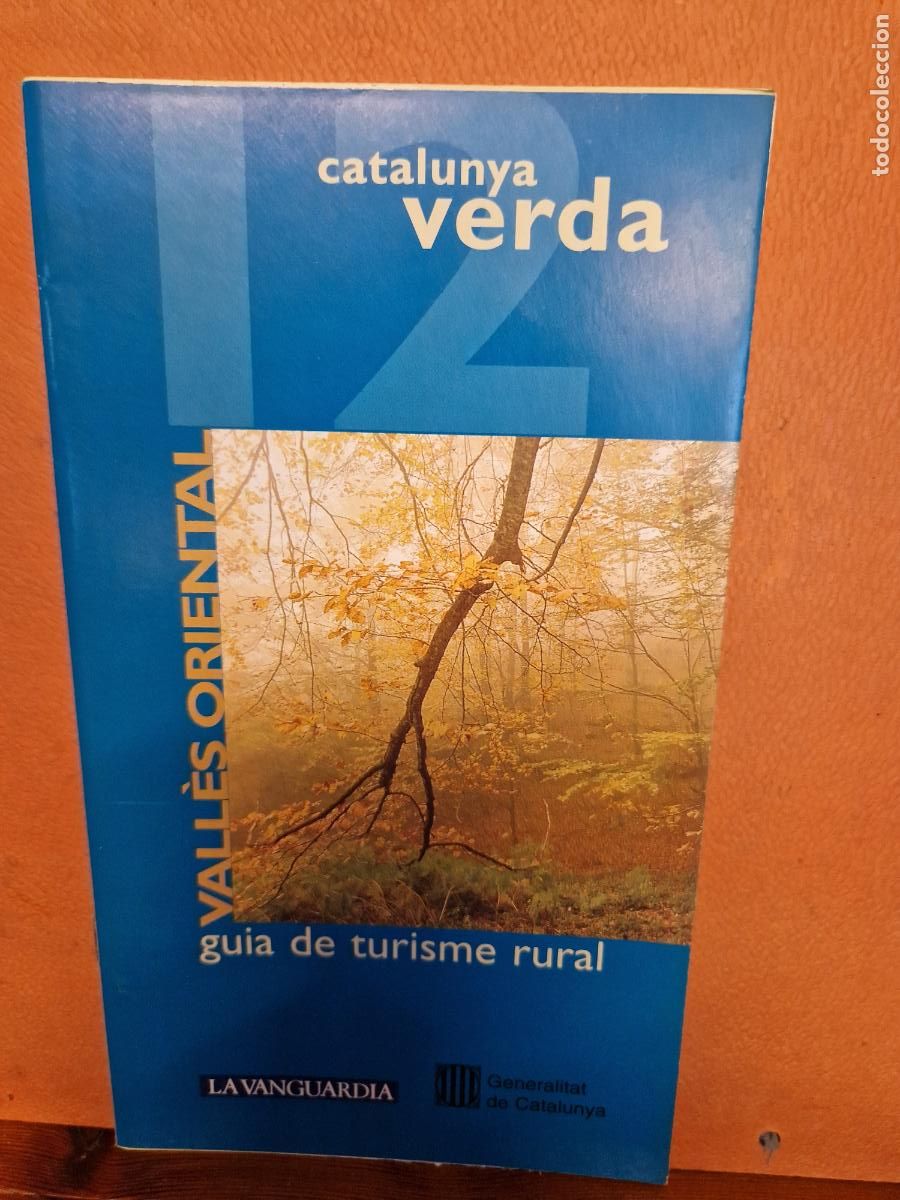 Collectionnisme Papier divers: CATALUNYA VERDA. GUIA DE TURISME RURAL. VALL&Egrave;S ORIENTAL