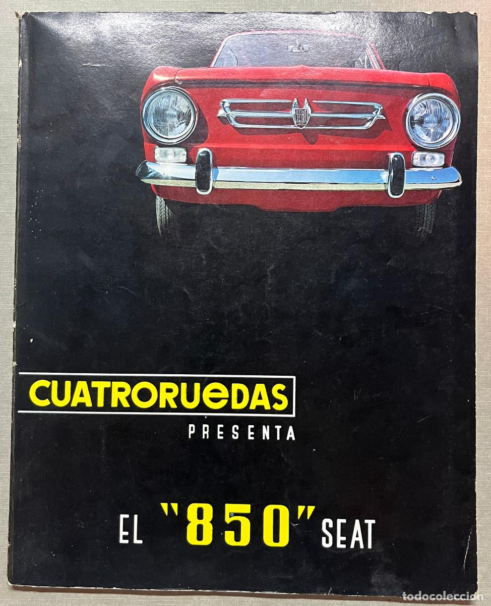 Otros art&iacute;culos de coleccionismo en papel: REVISTA CUATRORUEDAS - ABRIL 1966 - DEDICADO A SEAT 850