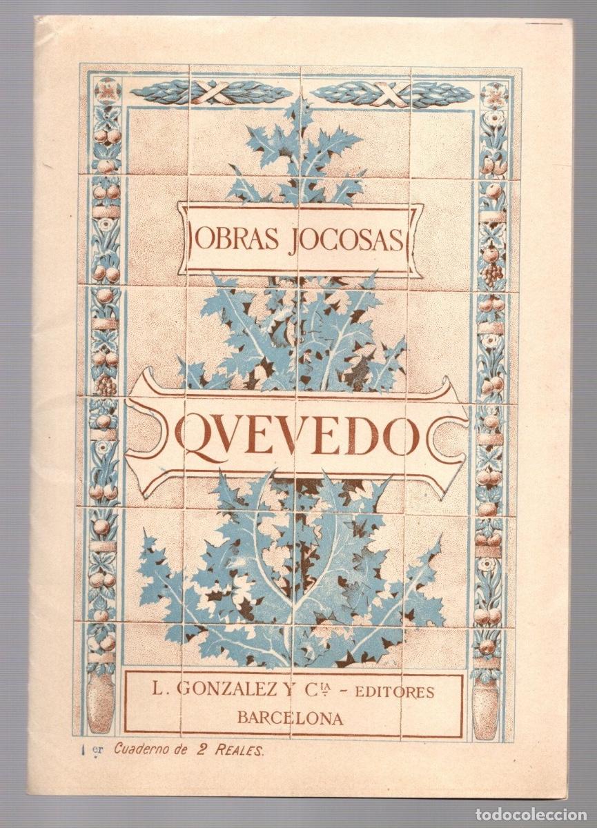 Outros artigos de papel: OBRAS JOCOSAS QUEVEDO. L. GONZALEZ Y CIA, BARCELONA. 1&ordm; CUADERNO.