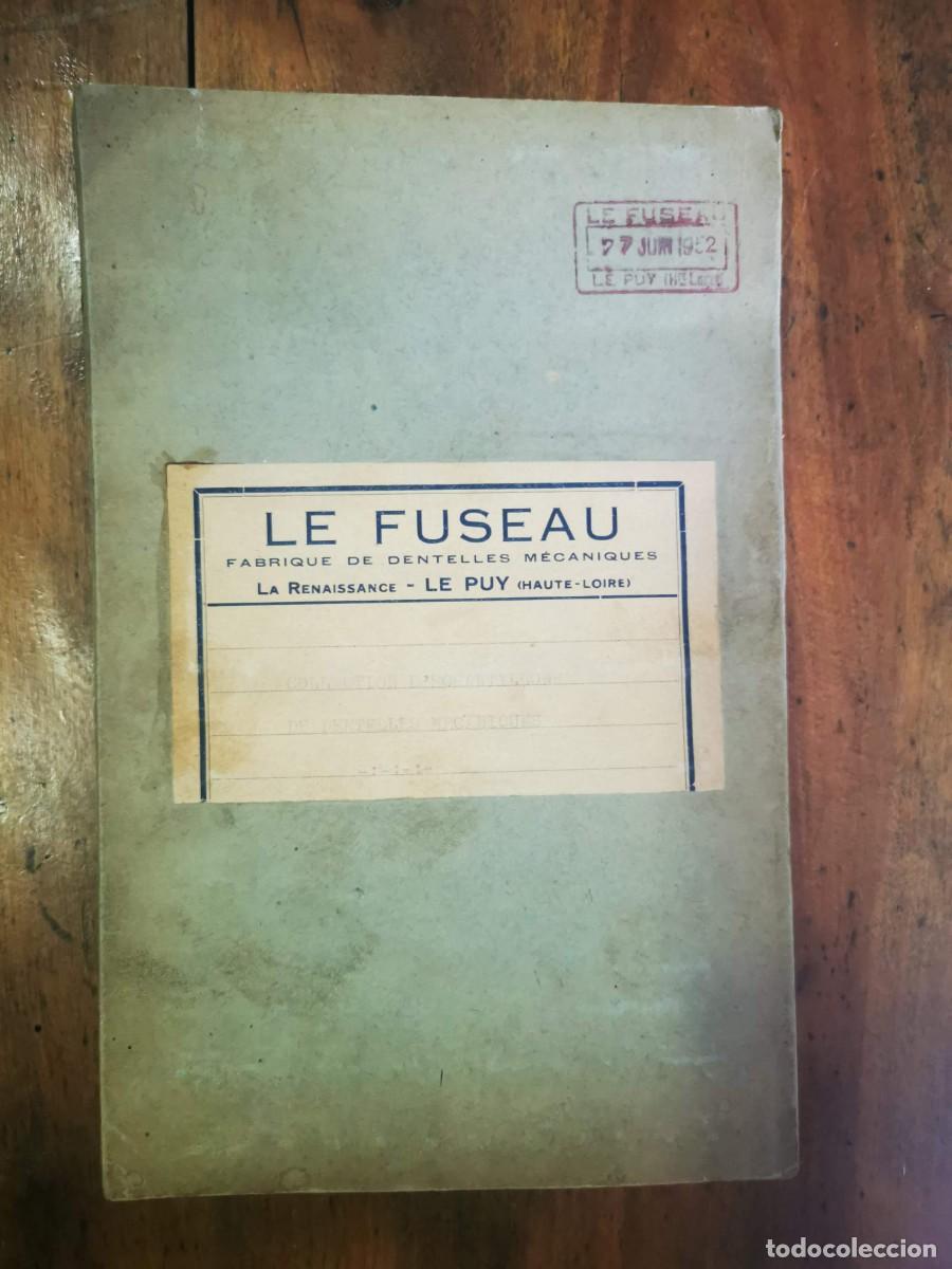 Otros art&iacute;culos de coleccionismo en papel: LE FUSEAU. Fabrique de dentelles m&eacute;caniques. Collection d&acute;echantillons de dentelles m&eacute;caniques
