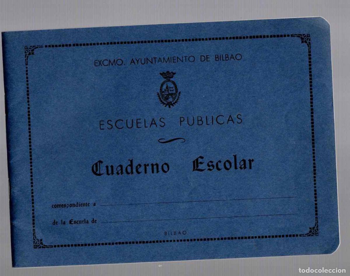 Otros Art&iacute;culos de Coleccionismo en Papel: CUADERNO ESCOLAR ESCUELAS PUBLICAS EXCMO. AYUNTAMIENTO DE BILBAO. C.1950. BLOC CUADRICULADO