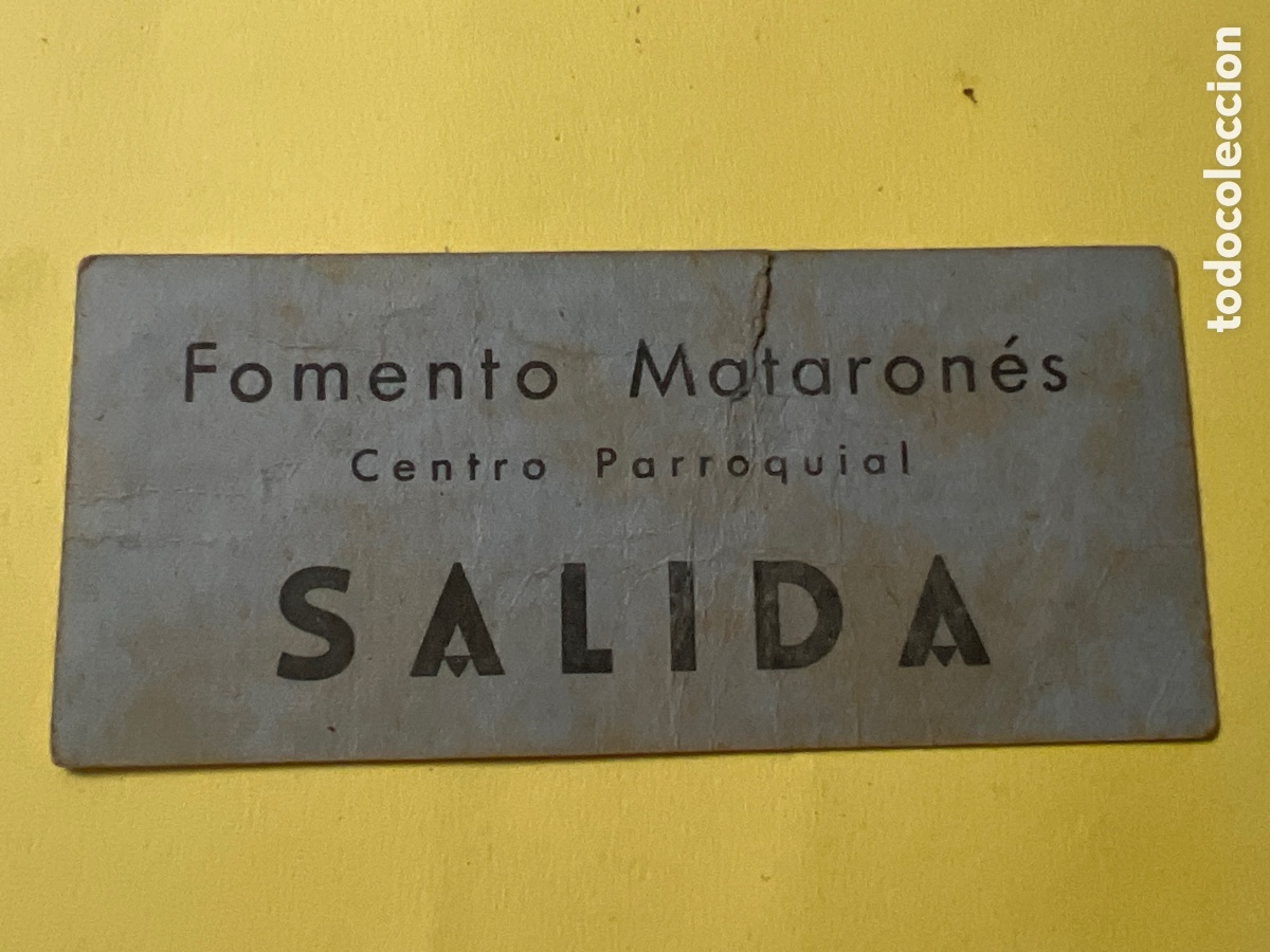 Paper Collecting Others: L450. ENTRADA - FOMENT&Oacute; MATARON&Eacute;S- CENTRO PARROQUIAL- SALIDA