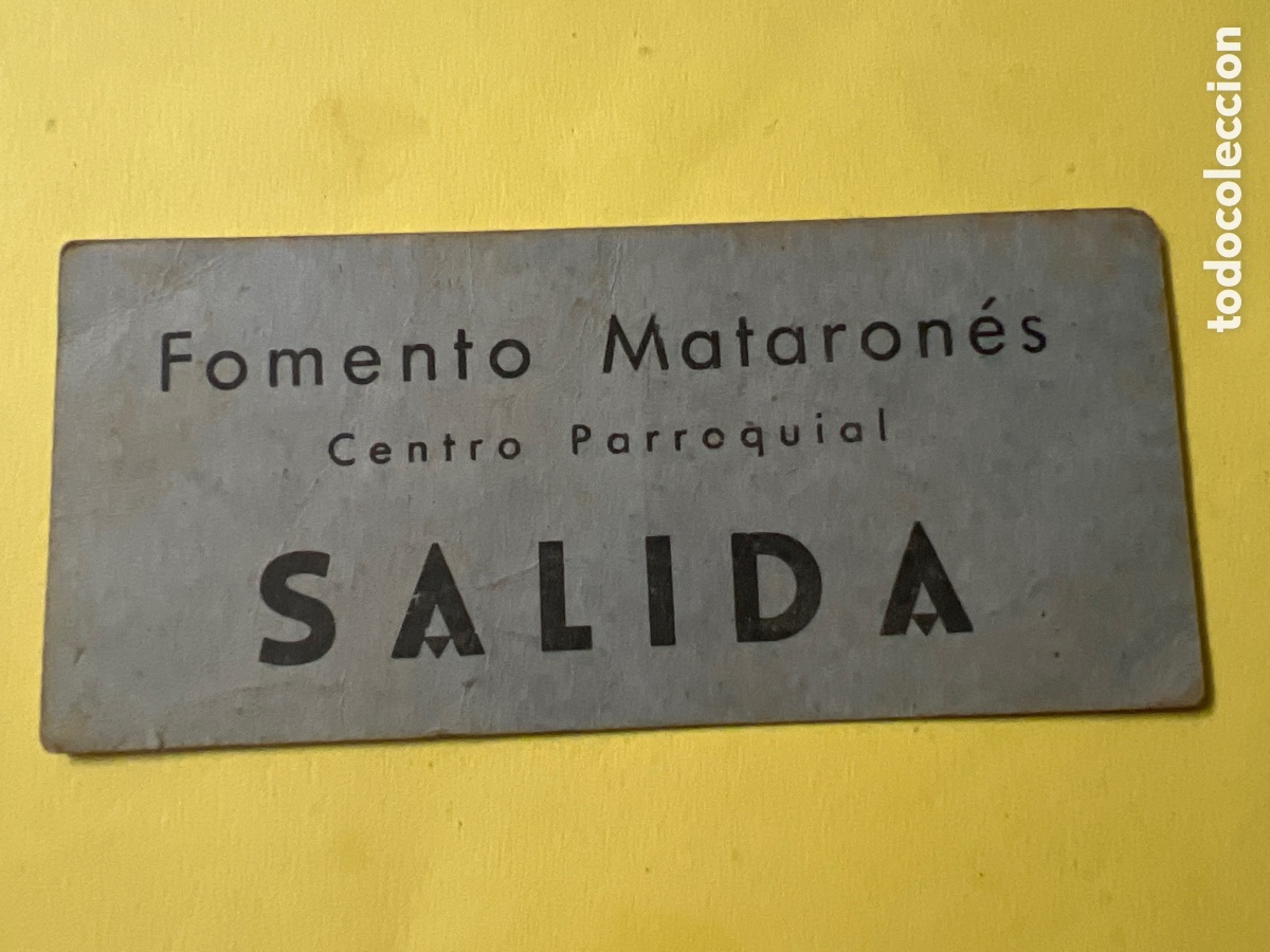 Sammelleidenschaft Andere Papierartikel: L452. ENTRADA - FOMENT&Oacute; MATARON&Eacute;S- CENTRO PARROQUIAL- SALIDA
