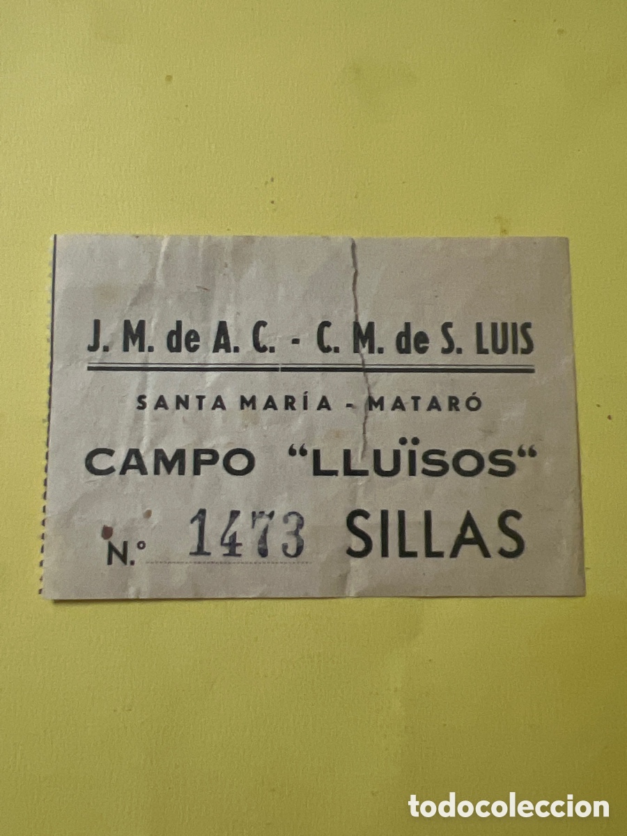 Paper Collecting Others: L458. ENTRADA/ TICKET SANTA MAR&Iacute;A MATAR&Oacute; - CAMPO LLU&Iuml;SOS - SILLAS