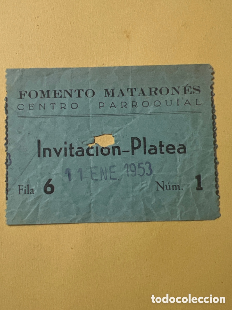 Paper Collecting Others: L465. ENTRADA - FOMENTO MATARON&Eacute;S- CENTRO PARROQUIAL- INVITACI&Oacute;N- PLATEA - 1953