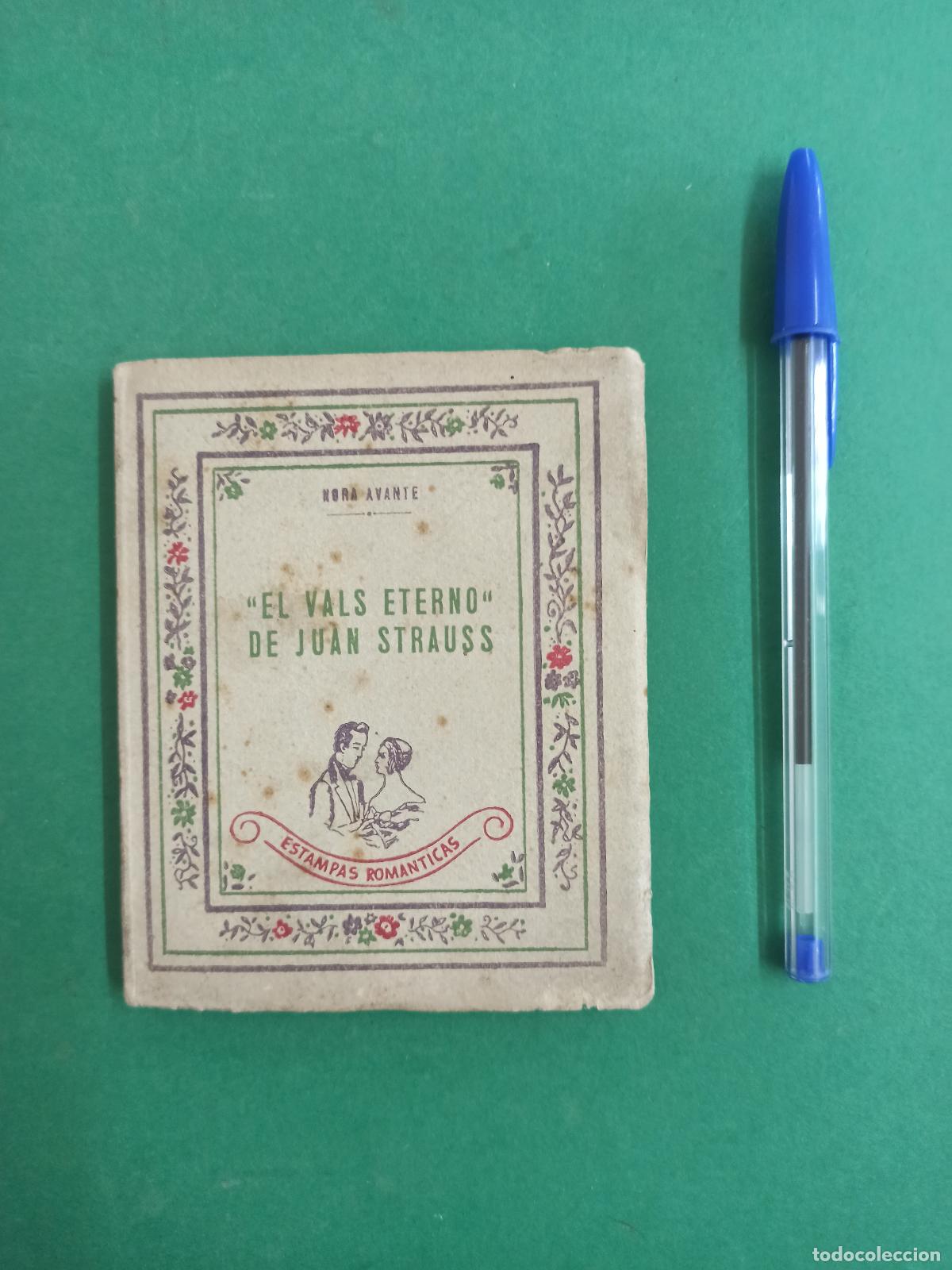 Otros art&iacute;culos de coleccionismo en papel: Antiguo librito El Vals Eterno. De Juan Strauss. Estampas Romanticas. 1942.