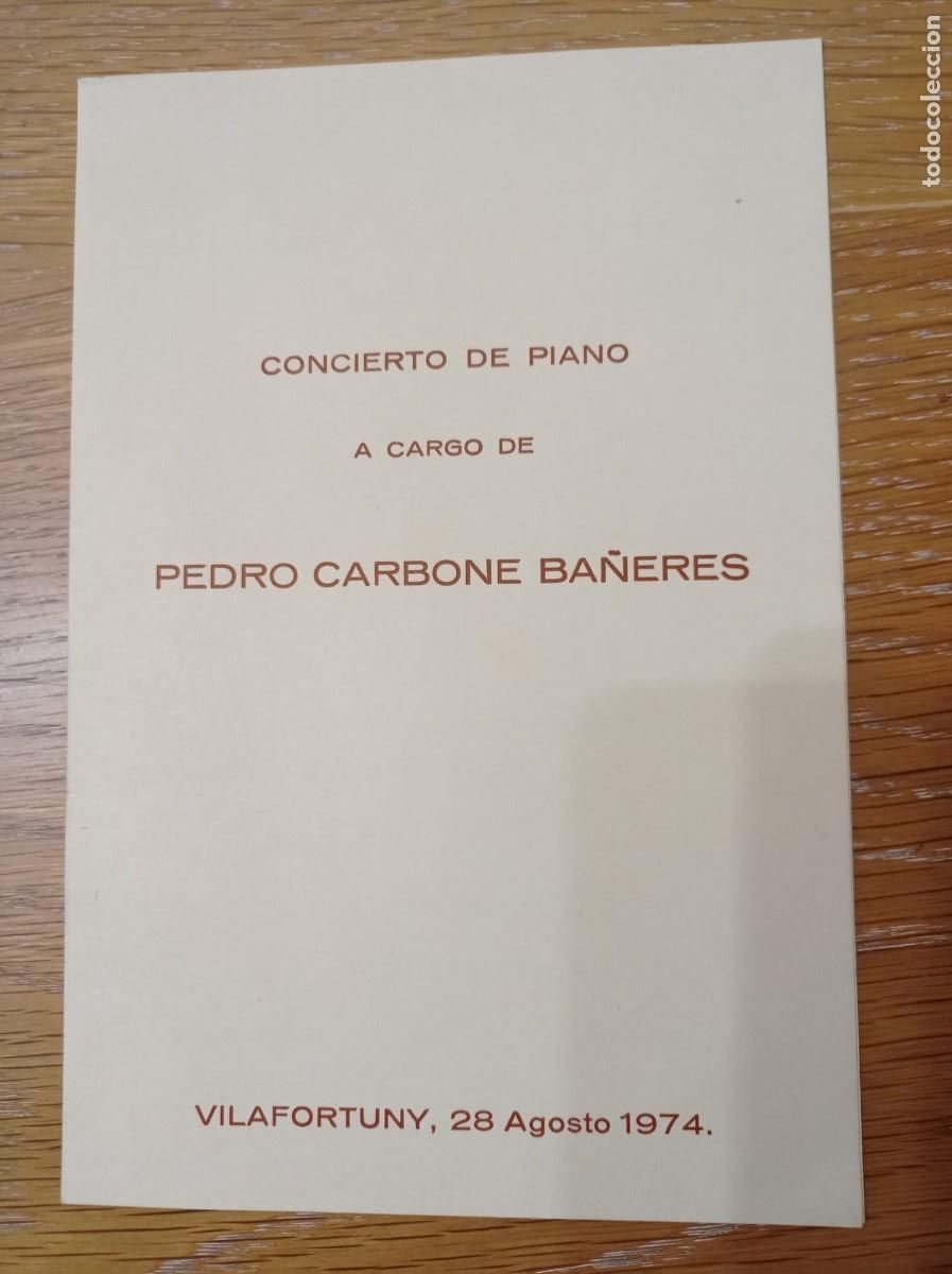 Collectionnisme Papier divers: concierto piano Pedro Carbone Ba&ntilde;eres Zaragoza Vilafortuny Tarragona 1974