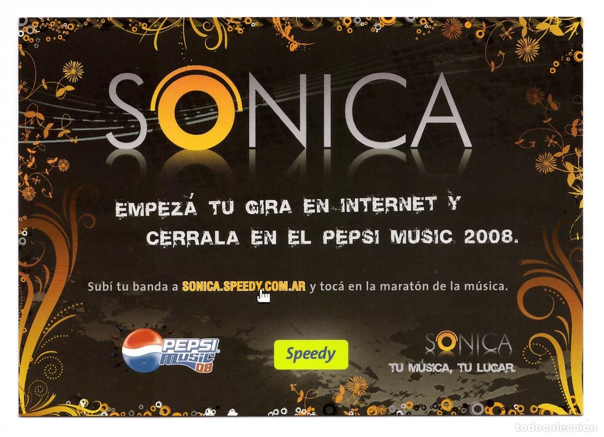 Otros art&iacute;culos de coleccionismo en papel: ARGENTINA // SONICA // EMPEZ&Aacute; TU GIRA EN INTERNET Y TERMINALA EN EL PEPSI MUSIC 2008
