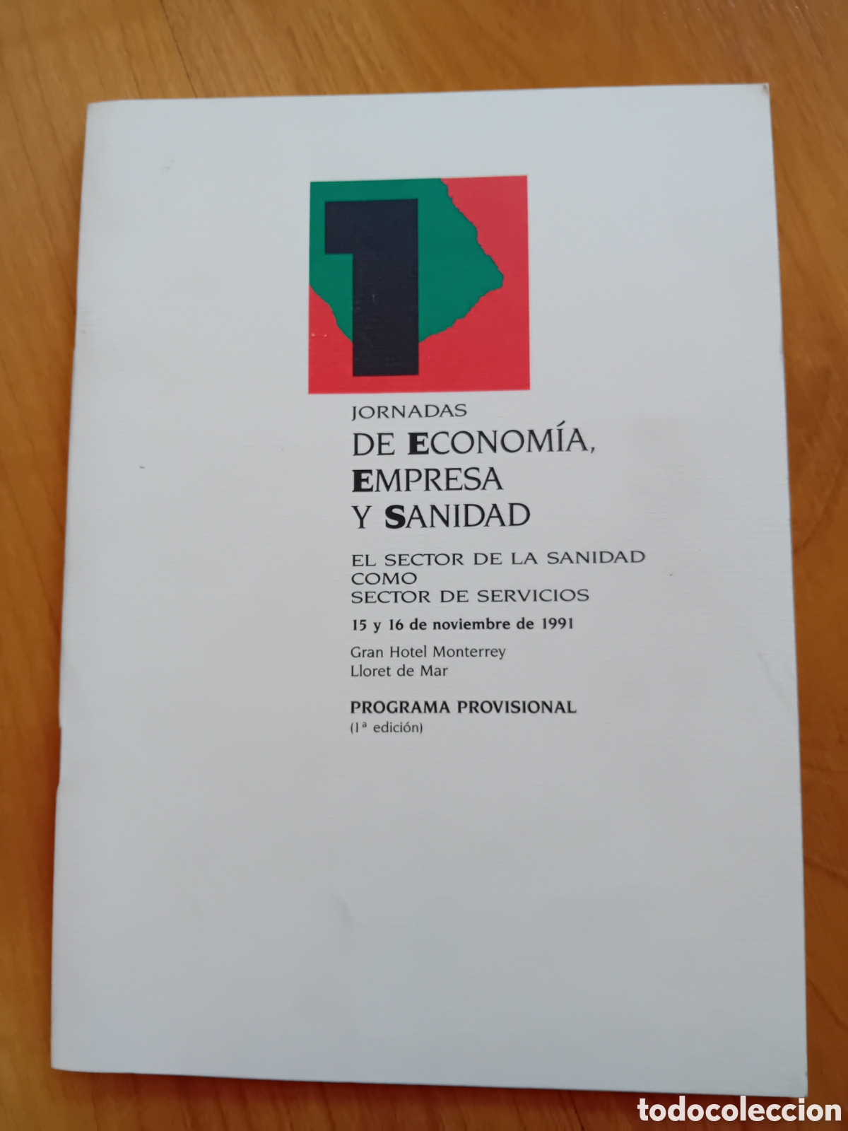 Outros artigos de papel: I JORNADAS ECONOMIA, EMPRESA Y SANIDAD. LLORET DE MAR. 1991