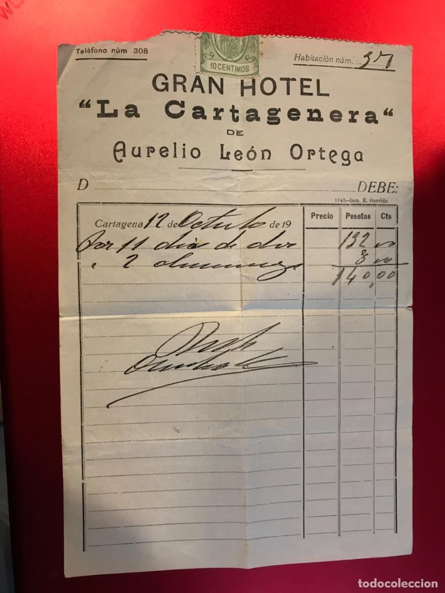 Collectionnisme Papier divers: FACTURA. GRAN HOTEL LA CARTAGENERA DE AURELIO LE&Oacute;N ORTEGA