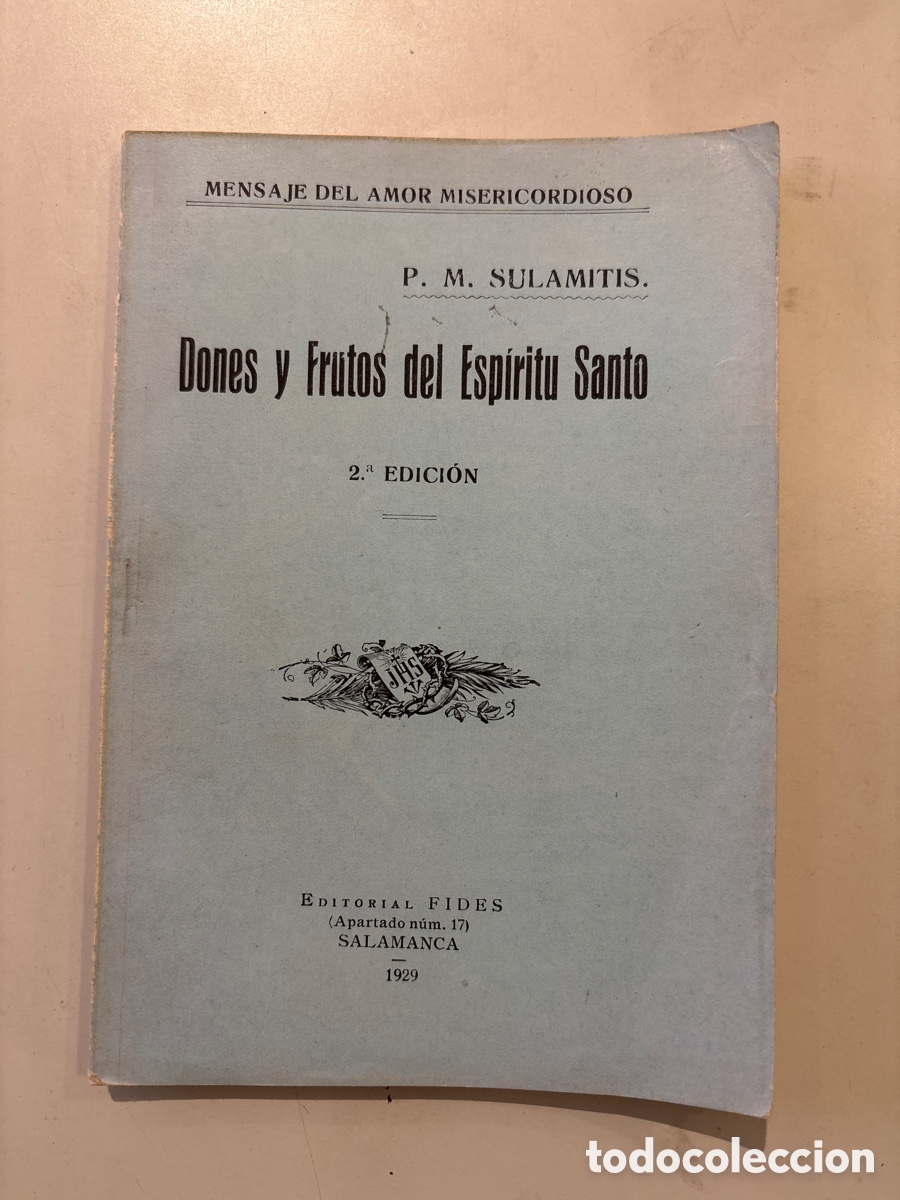 Otros Art&iacute;culos de Coleccionismo en Papel: MENSAJE DEL AMOR MISERICORDIOSO. P.M.SULAMITIS. DONES Y FRUTOS DEL ESP&Iacute;RITU SANTO. SALAMANCA, 1929.