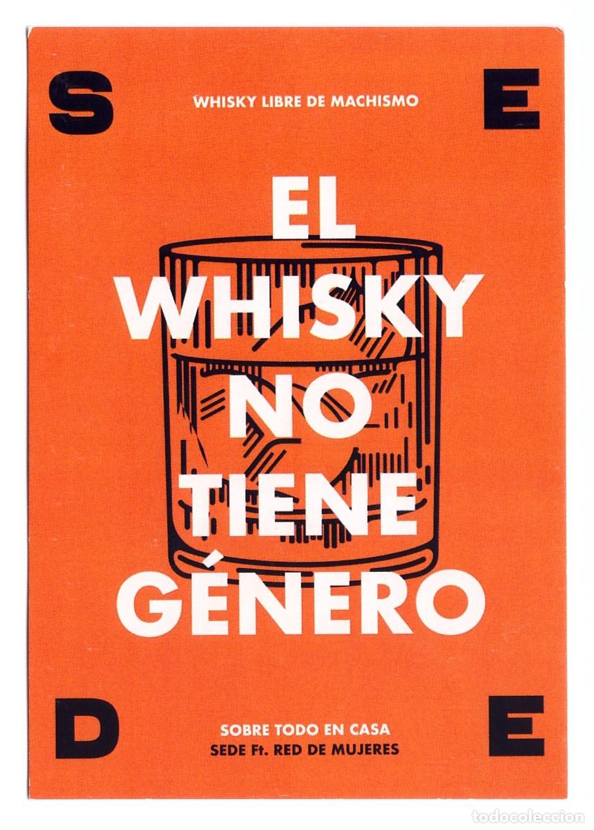 Otros Art&iacute;culos de Coleccionismo en Papel: ARGENTINA // EL WHISKY NO TIENE G&Eacute;NERO // WHISKY LIBRE DE MACHISMO // SOBRE TODO EN CASA