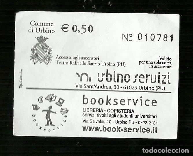 Otros Art&iacute;culos de Coleccionismo en Papel: Biglietto di Ingresso - Ascensori Teatro Raffaele Sanzio di Urbino