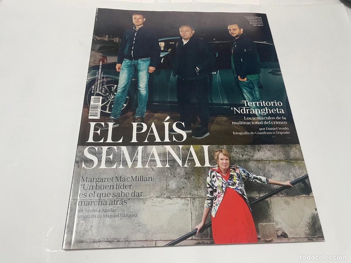 Otros Art&iacute;culos de Coleccionismo en Papel: EL PAIS SEMANAL 2018 NDRANGHETA CRIMEN ORGANIZADO MARGARET MACMILLAN ABEJAS ROBERTO POLO PAUL ANDREW