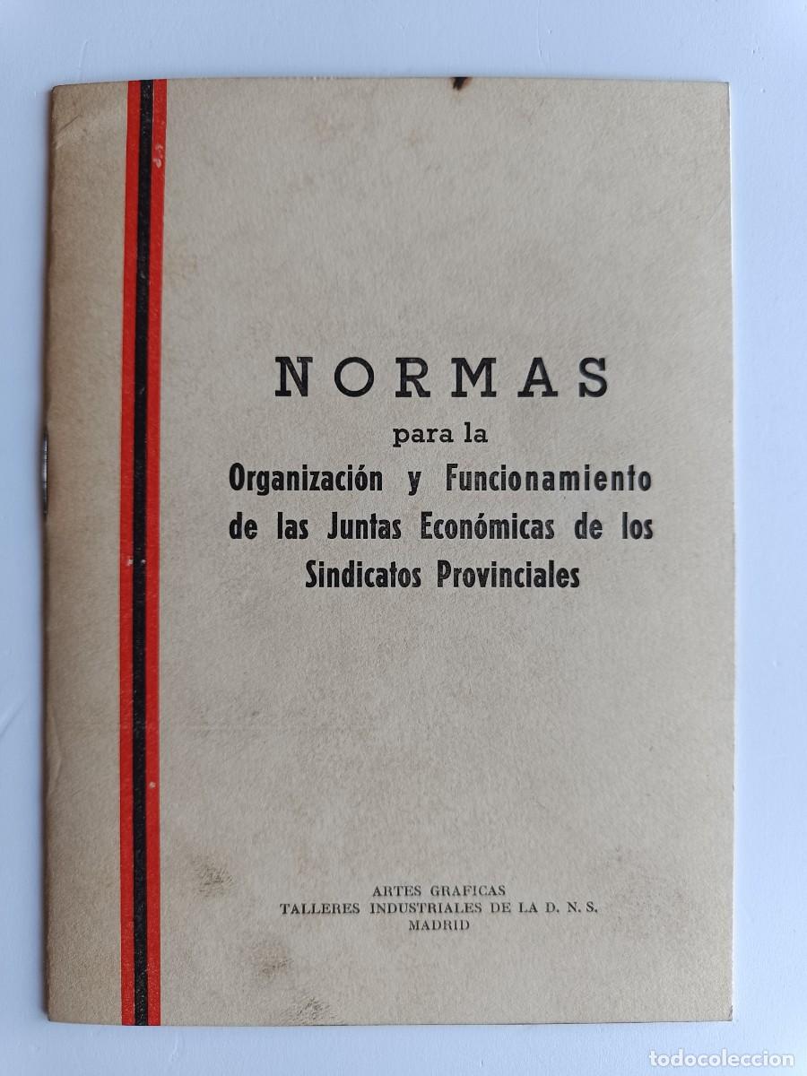 Otros Art&iacute;culos de Coleccionismo en Papel: NORMAS PARA LA ORGANIZACI&Oacute;N Y FUNCIONAMIENTO DE LAS JUNTAS ECON&Oacute;MICAS DE LOS SINDICATOS PROVINCIALES