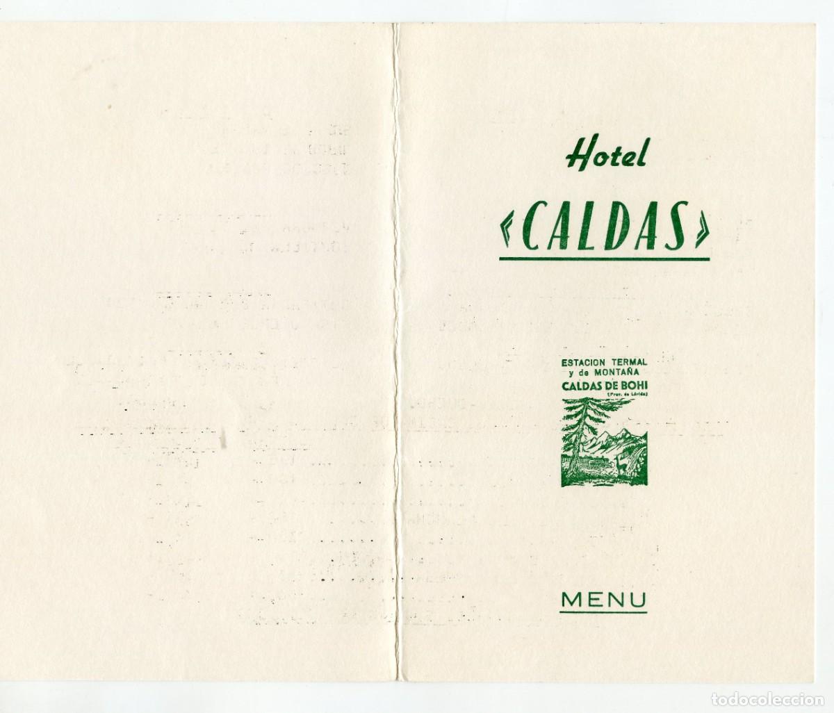 Otros art&iacute;culos de coleccionismo en papel: Un men&uacute; del Hotel Caldas, de &rdquo;Caldas de Boh&iacute;&rdquo;, Lleida, 7 de agosto 1981 .