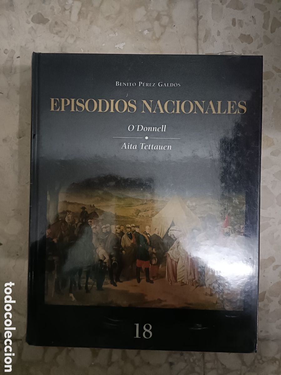 Otros Art&iacute;culos de Coleccionismo en Papel: N&deg; 18 Episodios nacionales Benito P&eacute;rez Gald&oacute;s