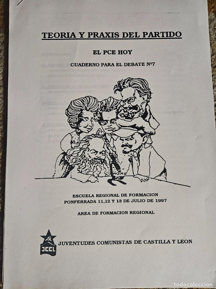 Otros art&iacute;culos de coleccionismo en papel: Bolet&iacute;n JCCL - Cuaderno para el debate 7 - Teor&iacute;a y praxis del partido El PCE hoy - comunistas 1997