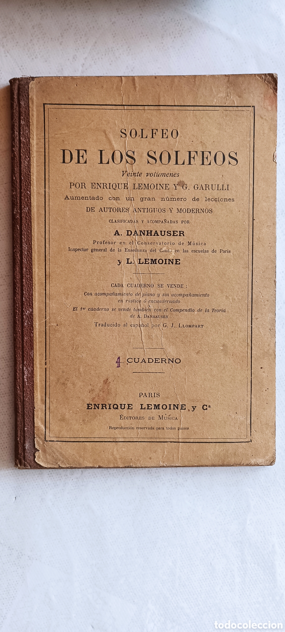 Collectionnisme Papier divers: Libro Solfeo de los Solfeos.A.Danhauser y L.Lemoine.1 Cuaderno.60 p&aacute;g.Editores de M&uacute;sica.Paris.1907.