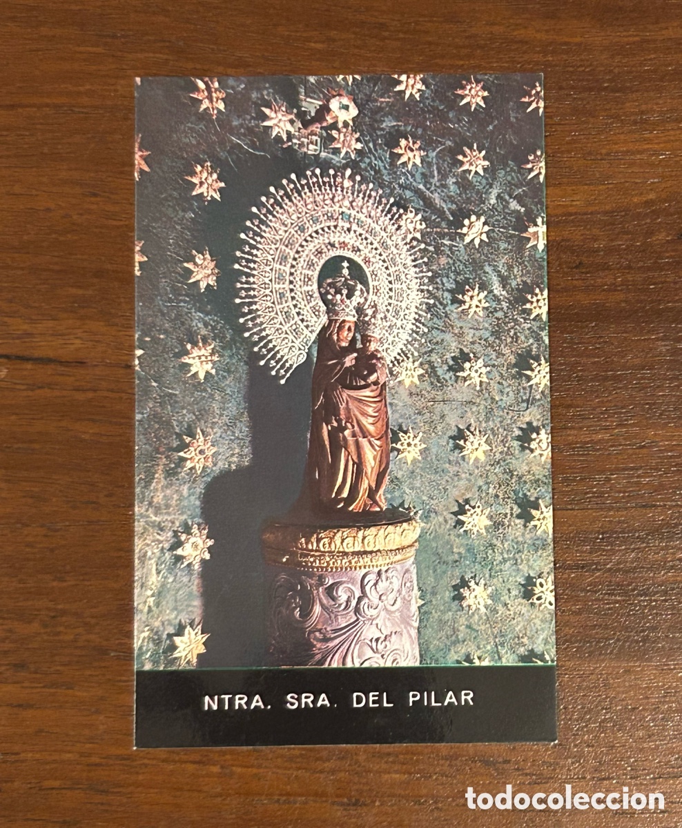 Otros art&iacute;culos de coleccionismo en papel: ESTAMPA RELIGIOSA. NUESTRA SE&Ntilde;ORA DEL PILAR. ZARAGOZA. ORACI&Oacute;N. HIMNO