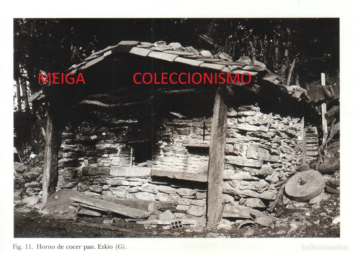 Paper Collecting Others: �Q14 - PAIS VASCO. EZKIO. HORNO DE COCER PAN. ETNOGRAFIA. [LEER DESCRIPCION].