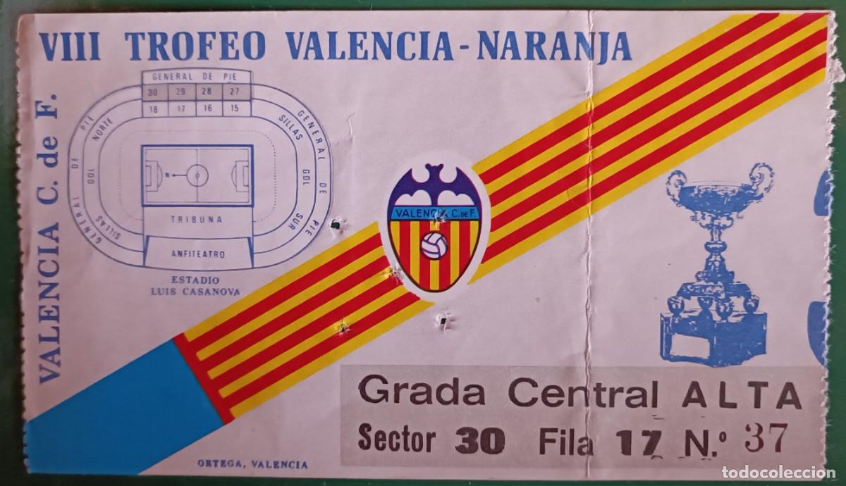 Paper Collecting Others: Entrada VIII Trofeo Valencia - Naranja de 1978