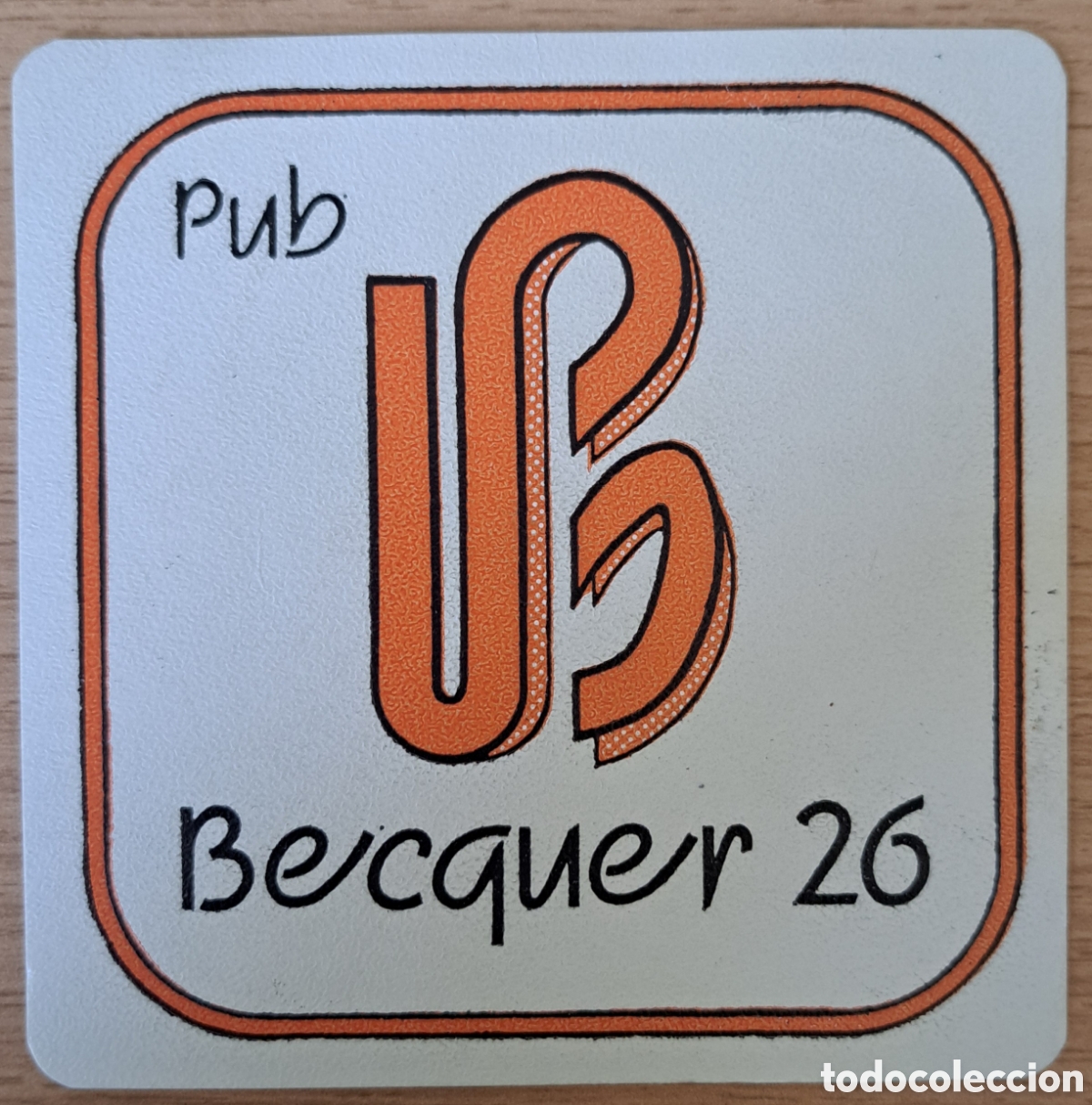 Otros Art&iacute;culos de Coleccionismo en Papel: Posavasos Pub Becquer 26