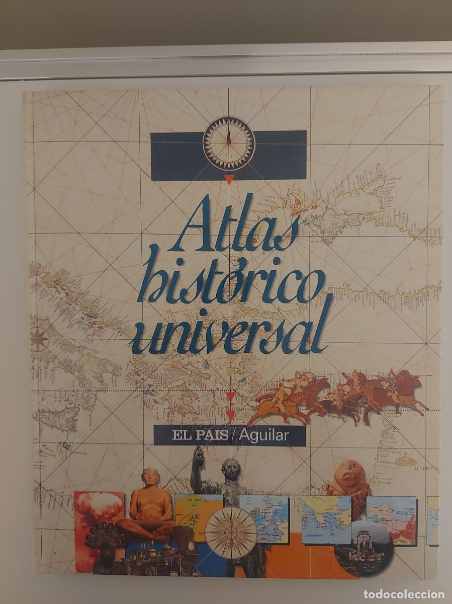 Otros Art&iacute;culos de Coleccionismo en Papel: Atlas hist&oacute;rico universal. El Pais Aguilar 1995