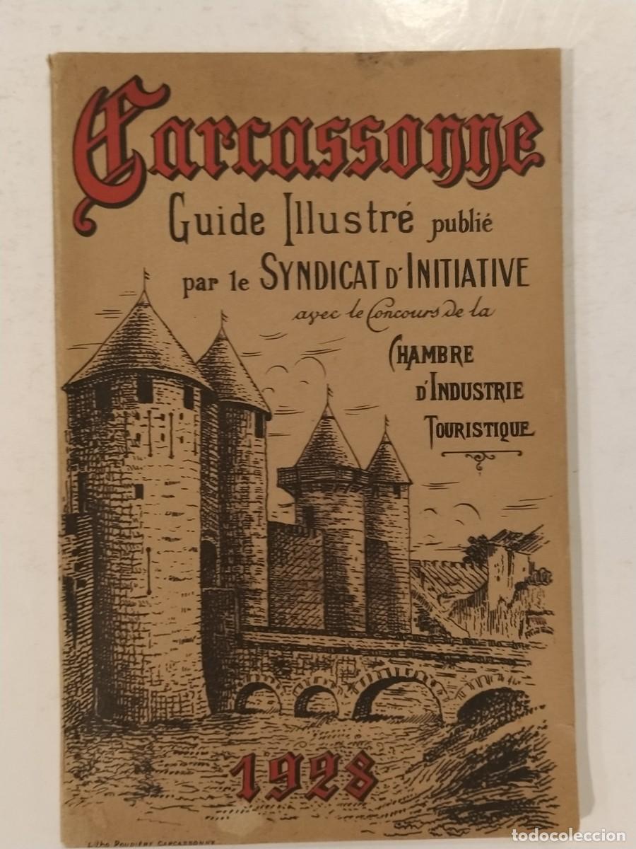 Otros Art&iacute;culos de Coleccionismo en Papel: CARCASSONNE - GUIDE ILLUSTRE - A&Ntilde;O 1929 -VER FOTOS-(K-14.302)