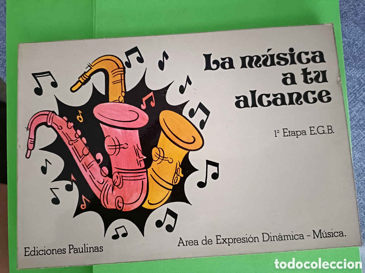 Otros Art&iacute;culos de Coleccionismo en Papel: 1977 Libro escolar La m&uacute;sica a tu alcance Ediciones Paulinas 1 &deg; Etapa EGB