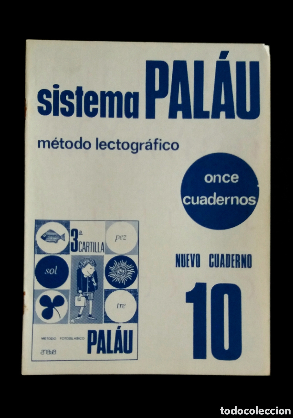 Otros art&iacute;culos de coleccionismo en papel: CUADERNO sistema PALAU 10 m&eacute;todo lectogr&aacute;fico ANAYA 1982 colegio escuela libreta escolar infantil
