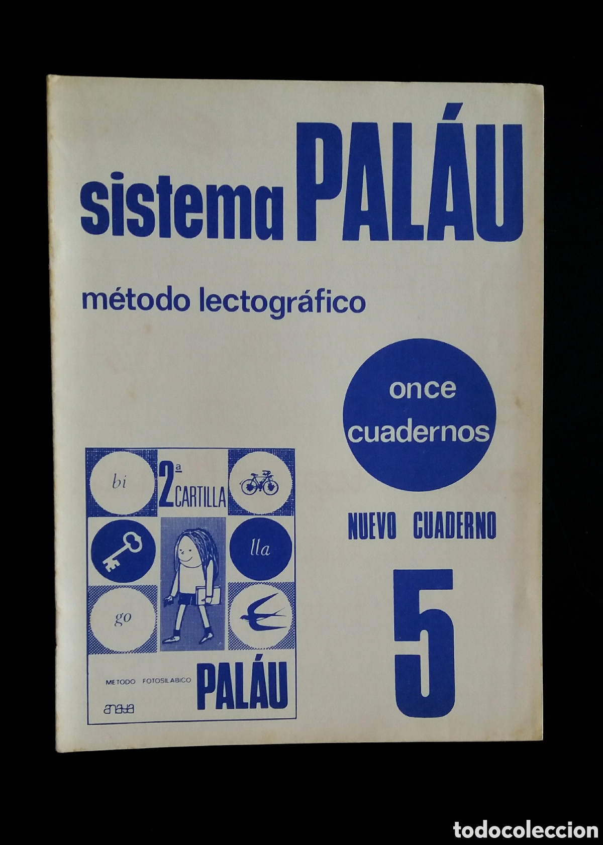 Otros art&iacute;culos de coleccionismo en papel: CUADERNO sistema PALAU 10 m&eacute;todo lectogr&aacute;fico ANAYA 1982 colegio escuela libreta escolar infantil