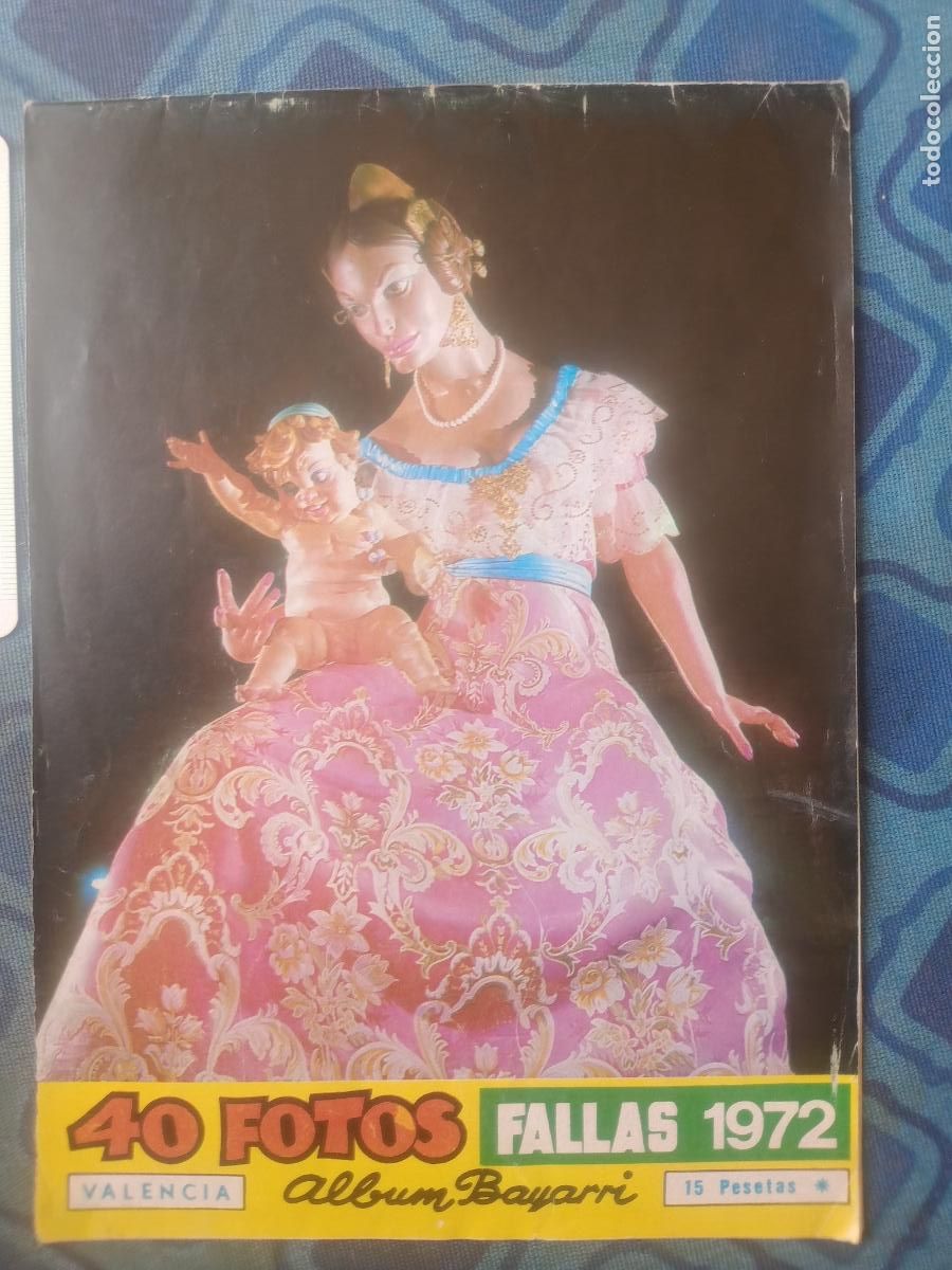 Otros art&iacute;culos de coleccionismo en papel: &Aacute;LBUM BAYARRI FOTOS DE FALLAS A&Ntilde;O 1972