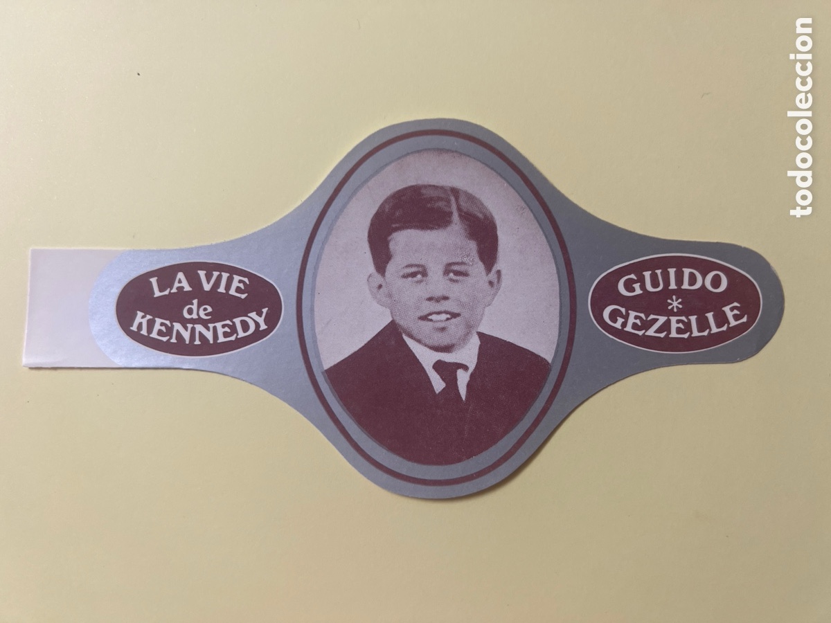 Outros artigos de papel: L1145. VITOLA DE LA VIDA DE KENNEDY (GUIDO GEZELLE) LA VIE DE KENNEDY