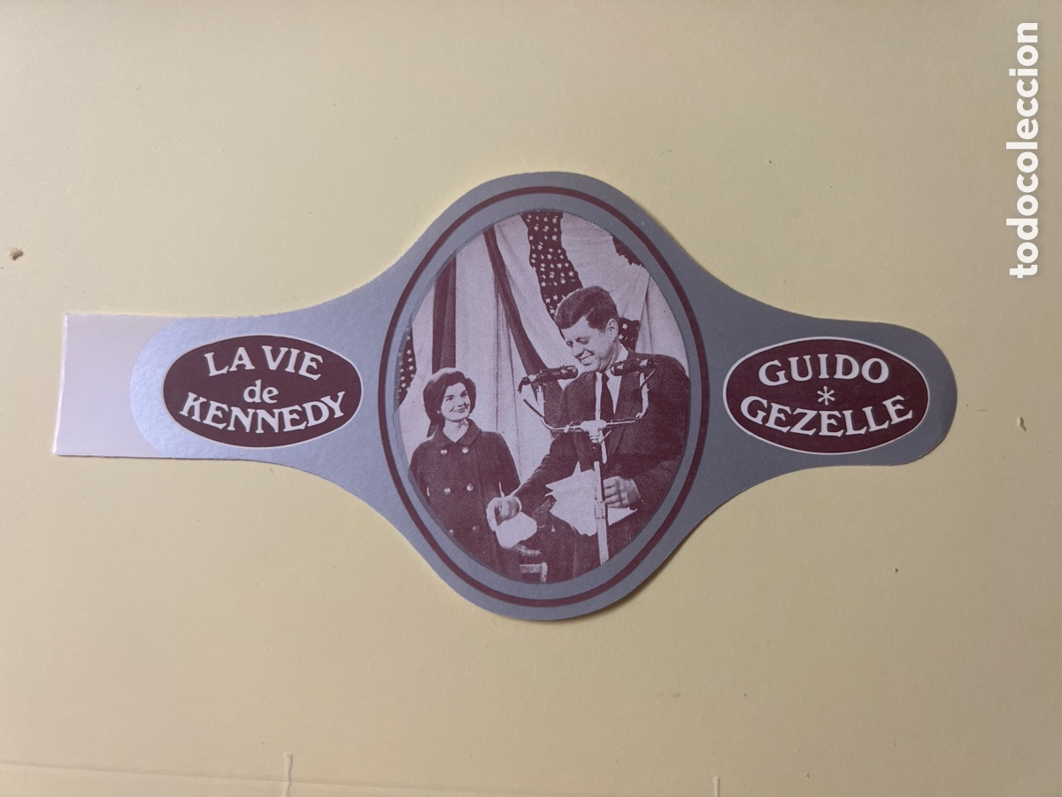 Sammelleidenschaft Andere Papierartikel: L1183. VITOLA DE LA VIDA DE KENNEDY (GUIDO GEZELLE) LA VIE DE KENNEDY