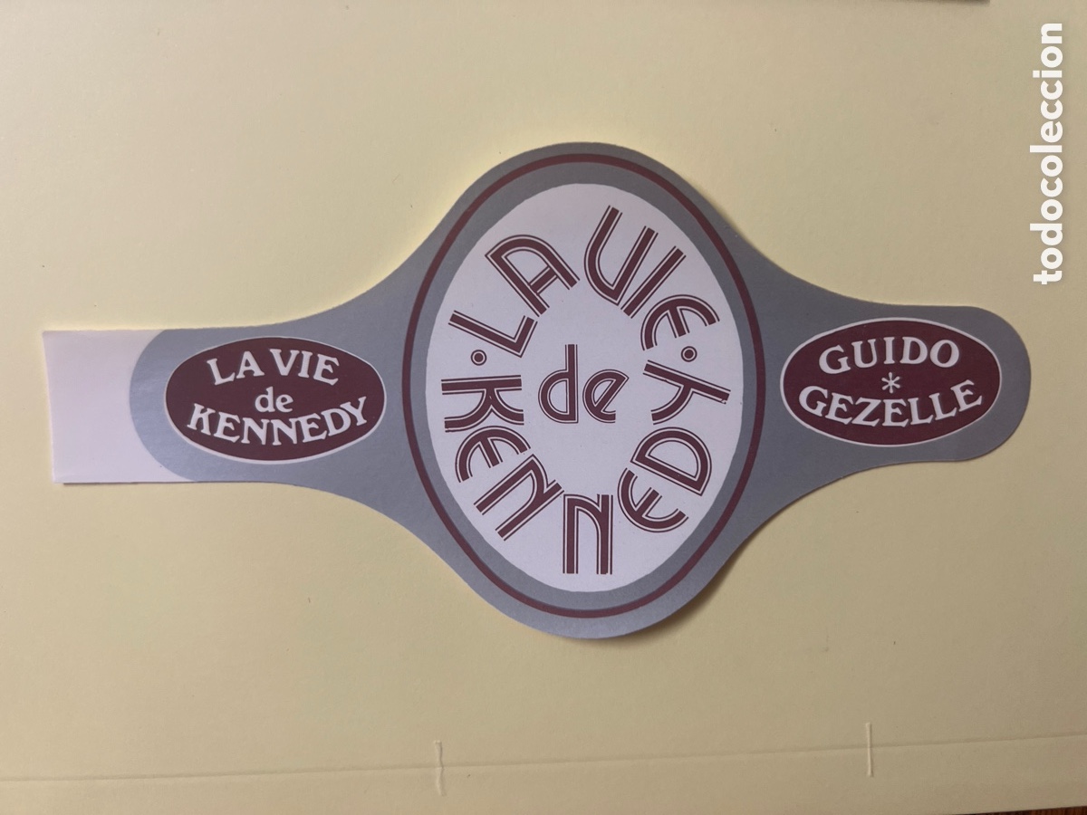 Sammelleidenschaft Andere Papierartikel: L1204. VITOLA DE LA VIDA DE KENNEDY (GUIDO GEZELLE) LA VIE DE KENNEDY