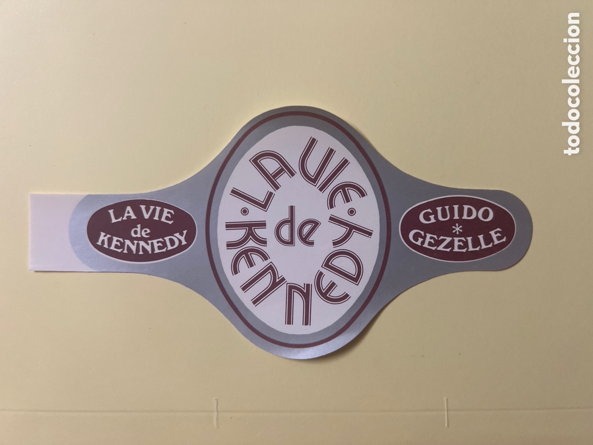 Sammelleidenschaft Andere Papierartikel: L1206. VITOLA DE LA VIDA DE KENNEDY (GUIDO GEZELLE) LA VIE DE KENNEDY