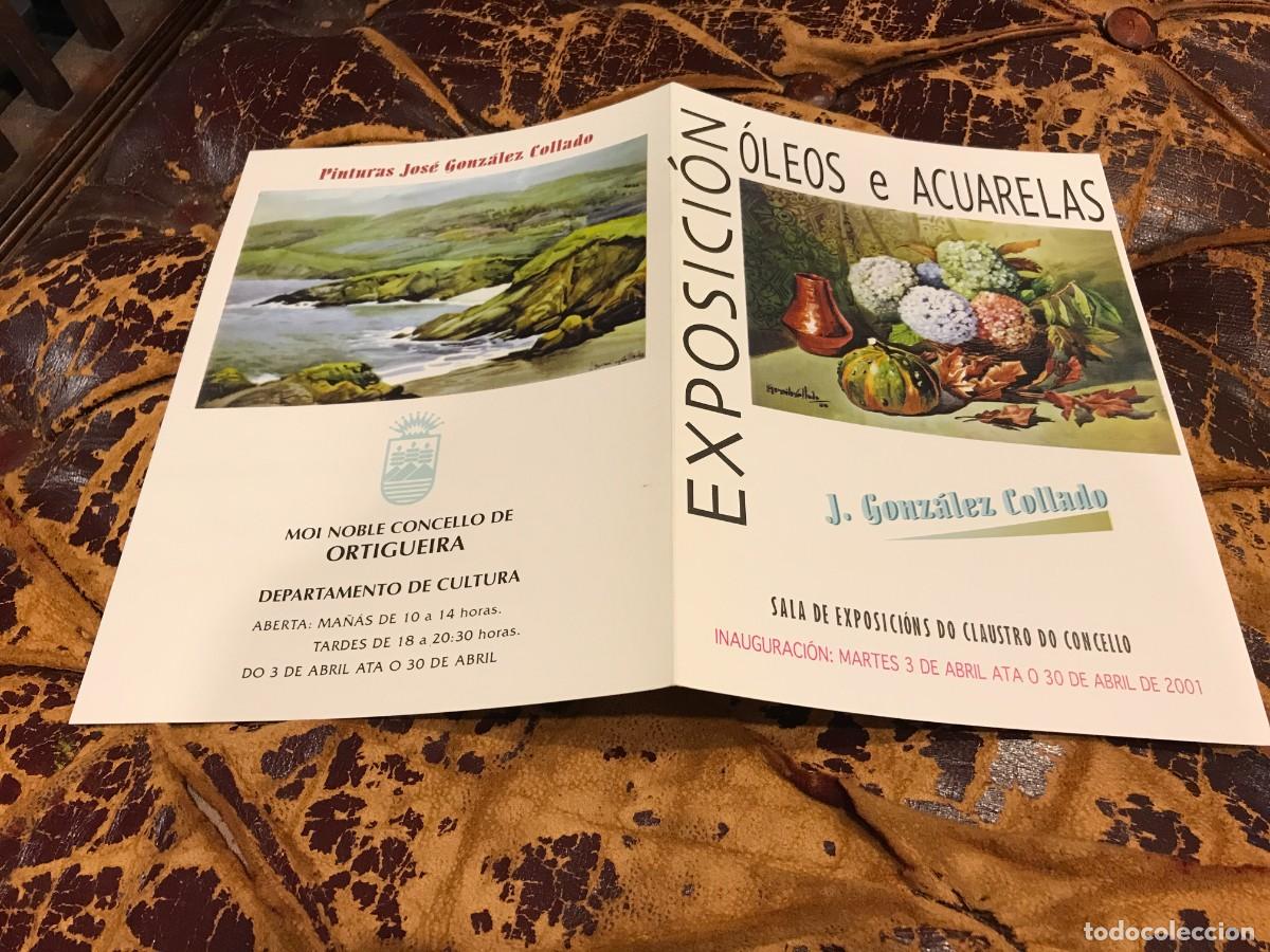 Collectionnisme Papier divers: FOLLETO-INVITACI&Oacute;N. EXPOSICI&Oacute;N DE JOS&Eacute; GONZ&Aacute;LEZ COLLADO. 2001, ORTIGUEIRA