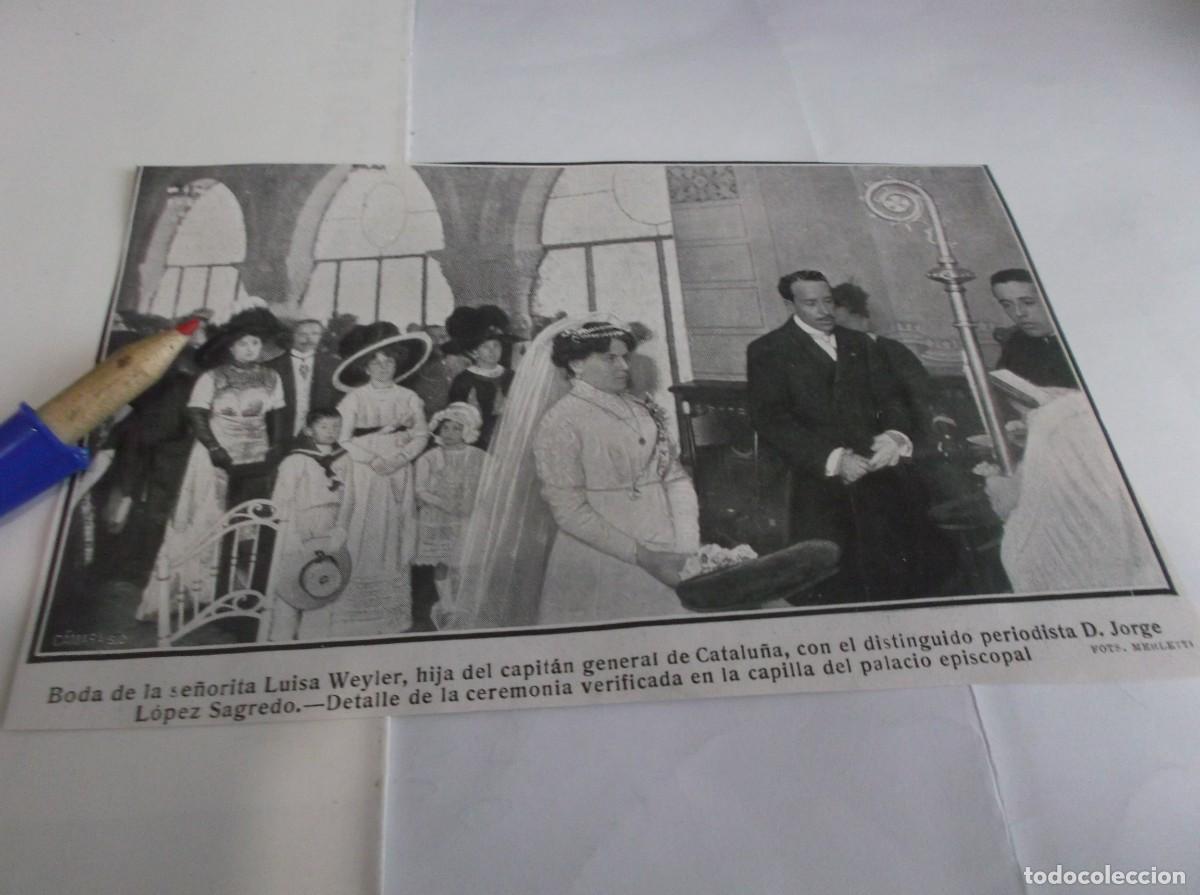 Otros Art&iacute;culos de Coleccionismo en Papel: RECORTE A&Ntilde;O 1911(BARCELONA)BODA,SRTA.LUISA WEYLER(HIJA CAPIT&Aacute;N GENERAL) CON D.JORGE L&Oacute;PEZ SAGREDO