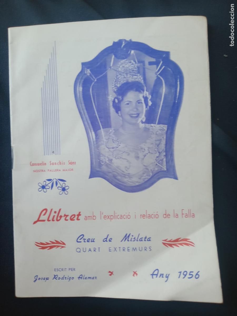 Otros art&iacute;culos de coleccionismo en papel: REVISTA FALLERA - FALLAS VALENCIA - LLIBRET FALLA Creu de Mislata Quart Extremurs 1956