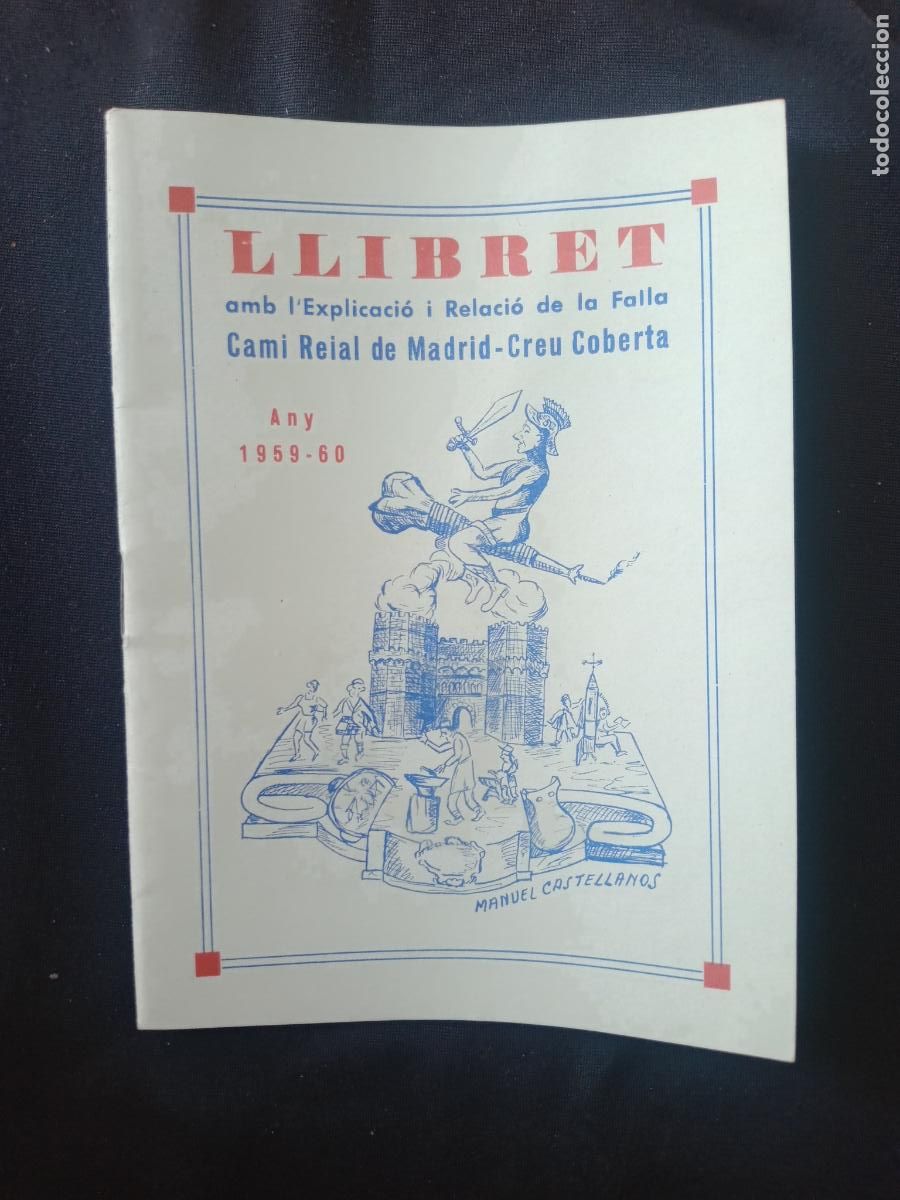 Otros art&iacute;culos de coleccionismo en papel: REVISTA FALLERA - FALLAS VALENCIA - LLIBRET FALLA Cam&iacute; Reial de Madrid Creu Coberta 1959 1960