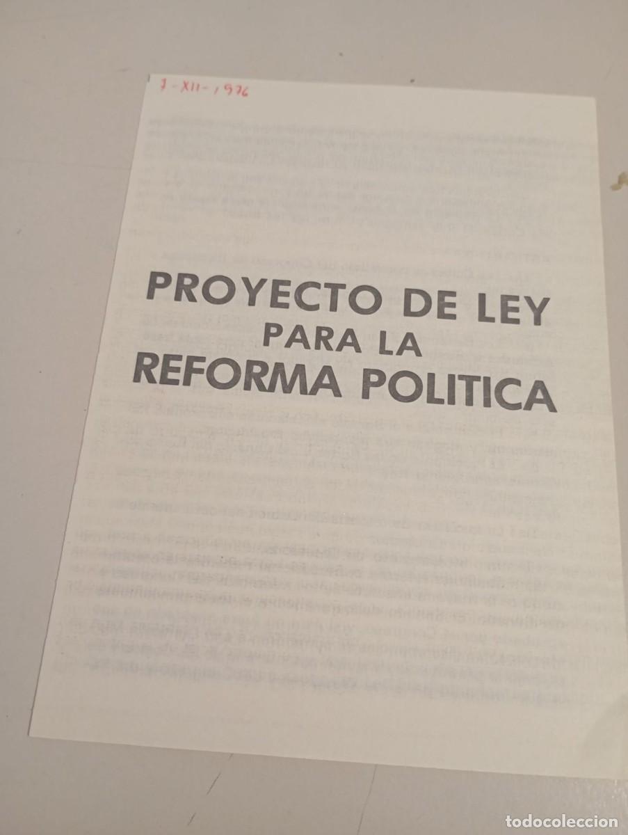 Otros art&iacute;culos de coleccionismo en papel: DIPTICO PROYECTO DE LEY PARA LA REFORMA POL&Iacute;TICA DICIEMBRE DE 1976 REF. UR MES 1 A