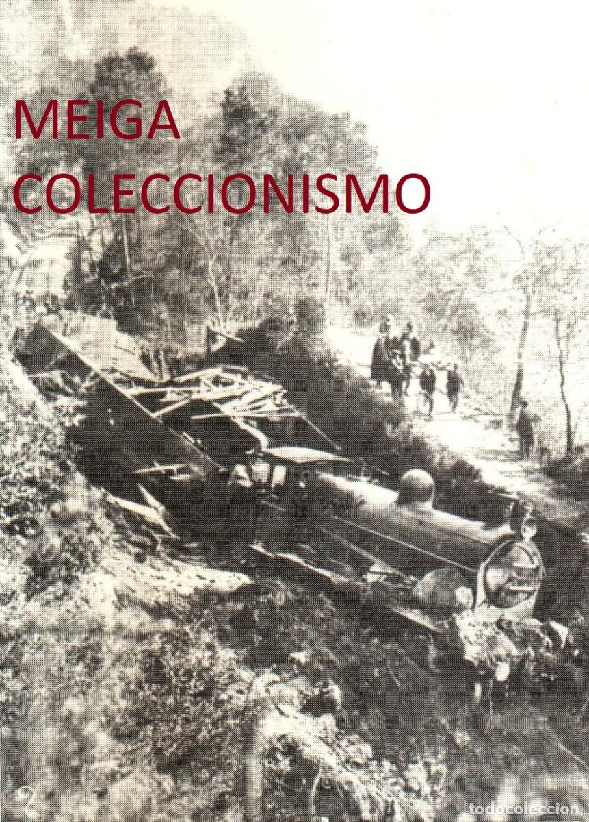 Otros Art&iacute;culos de Coleccionismo en Papel: �Q300 - [A&Ntilde;O 1915]. FERROCARRIL. ACCIDENTE ENTRE FILGUEIRA Y FRIEIRA. GALICIA. [LEER DESCRIPCION]
